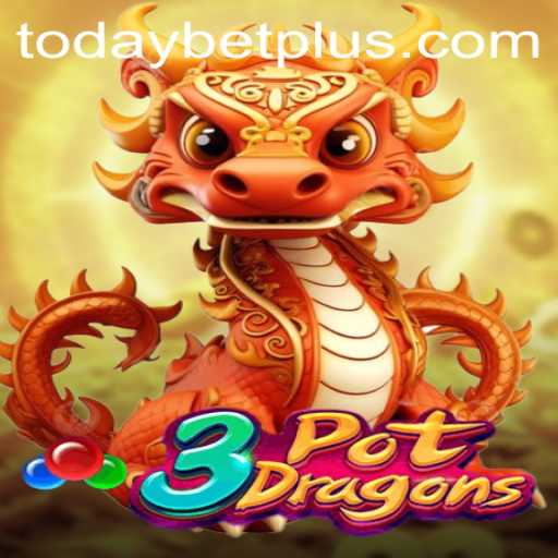 Unveiling 3PotDragons: The Exciting World of Today's Betting