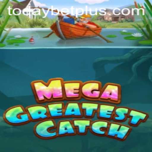 Discover the Exciting World of MegaGreatestCatch and Today's Betting Strategies